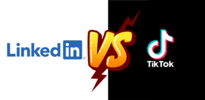 LinkedIn vs. TikTok